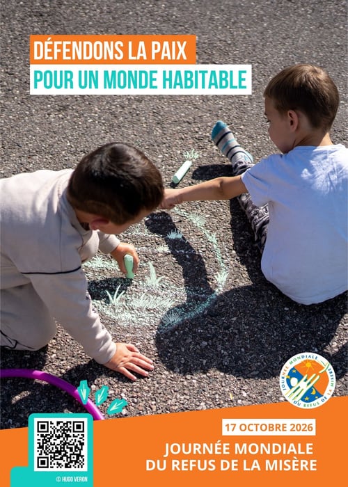 Affiche d'ATD Quart Monde : « Défendons la paix pour un monde habitable », 17 octobre 2026, Journée mondiale du refus de la misère.