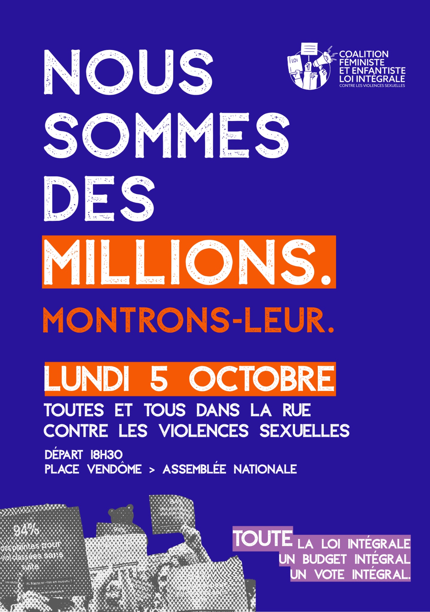 Affiche bleue de la Coalition féministe et enfantiste loi intégrale : « Nous sommes des millions. Montrons-leur. Lundi 5 octobre, toutes et tous dans la rue contre les violences sexuelles. Départ 18h30 place Vendôme > Assemblée nationale. Toute la loi intégrale, un budget intégral, un vote intégral. »